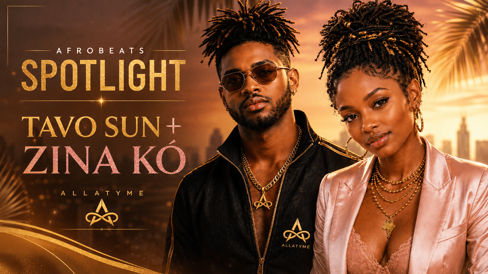 🌍 Afrobeats Spotlight: Tavo Sun + Zina Kó