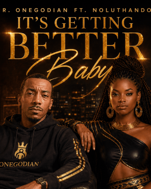 Mr. Onegodian ft. Noluthando – It’s Getting Better Baby